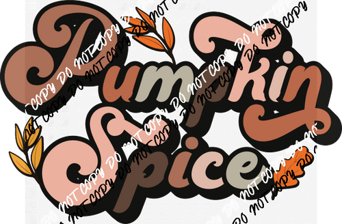Pumpkin Spice Retro Text DTF Transfer - We Print U Press DTF Transfers