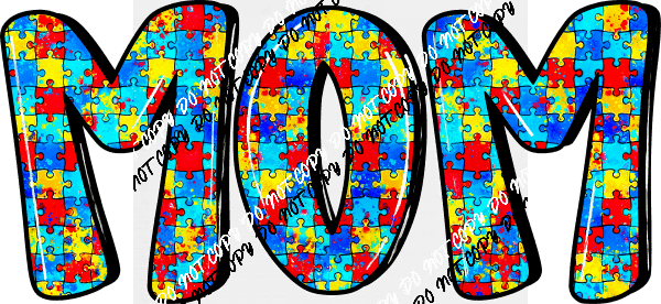Puzzle Pieces Mama or Mom Autism Awareness (Choose Name) DTF Transfer - We Print U Press DTF Transfers