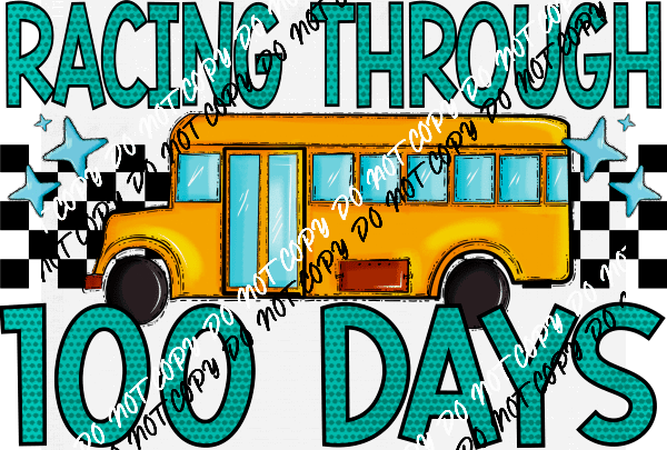 Racing Through 100 Days School Bus DTF Transfer - We Print U Press DTF Transfers