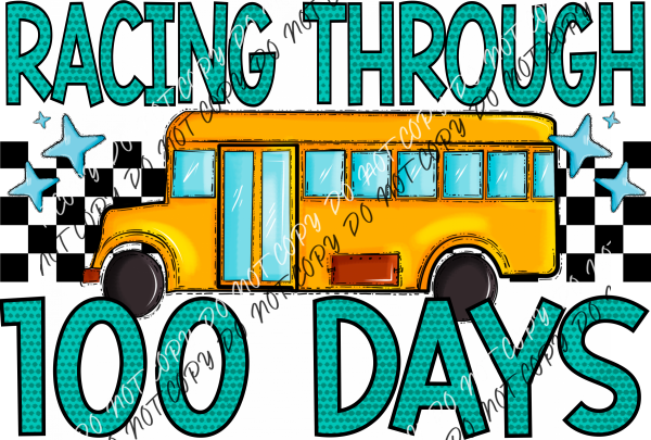 Racing Through 100 Days School Bus Dtf Transfer Rtp Transfers