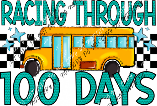 Racing Through 100 Days School Bus Dtf Transfer Rtp Transfers