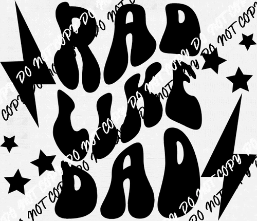 Rad Like Dad Black Lightning DTF Transfer - We Print U Press DTF Transfers