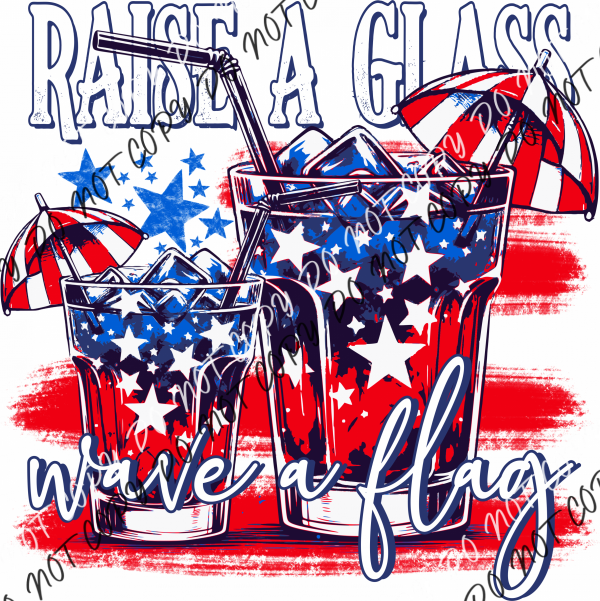 Raise A Glass Wave Flag Dtf Transfer Rtp Transfers