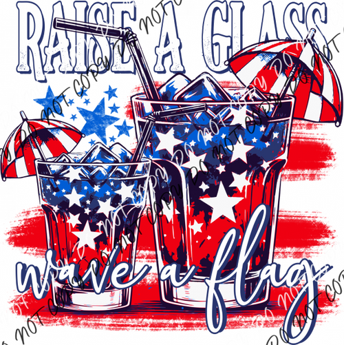 Raise A Glass Wave Flag Dtf Transfer Rtp Transfers