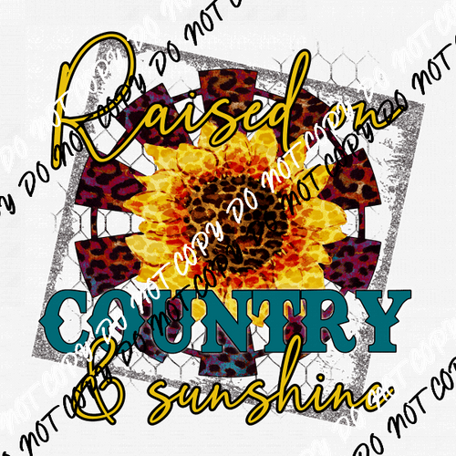 Raised on Country and Sunshine DTF Transfer - We Print U Press DTF Transfers
