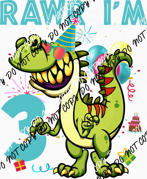 Rawr Birthday Dinosaur DTF Transfer (See Age Options) - We Print U Press DTF Transfers