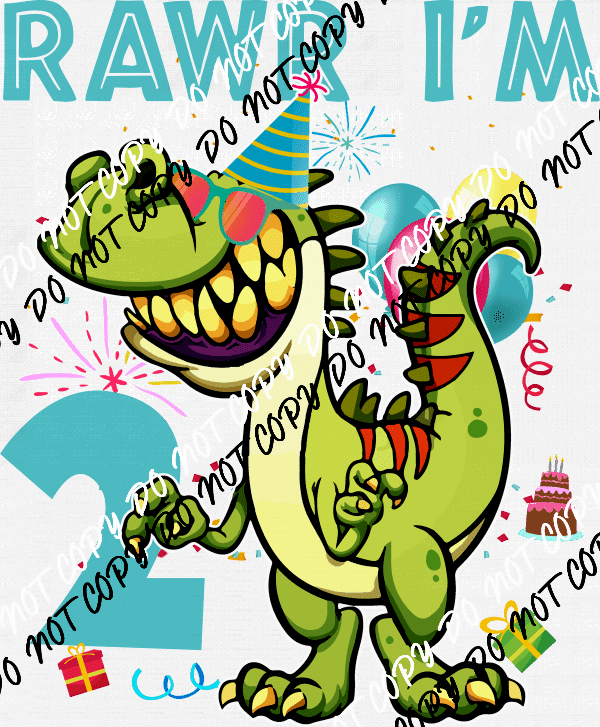 Rawr Birthday Dinosaur DTF Transfer (See Age Options) - We Print U Press DTF Transfers