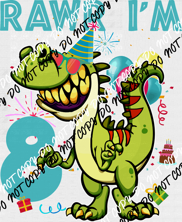 Rawr Birthday Dinosaur DTF Transfer (See Age Options) - We Print U Press DTF Transfers