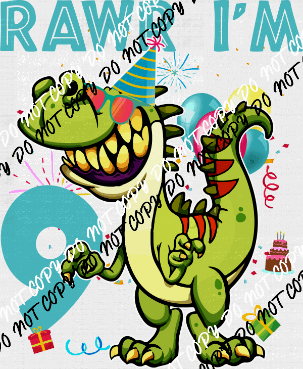 Rawr Birthday Dinosaur DTF Transfer (See Age Options) - We Print U Press DTF Transfers