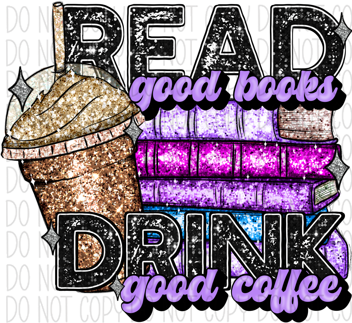 Read Books Drink Coffee Faux Sequin And Embroidery Dtf Transfer Rtp Transfers
