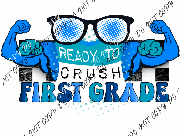 Ready to Crush First Grade DTF Transfer - We Print U Press DTF Transfers