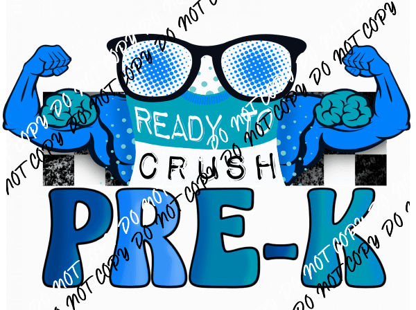 Ready to Crush Pre K DTF Transfer - We Print U Press DTF Transfers