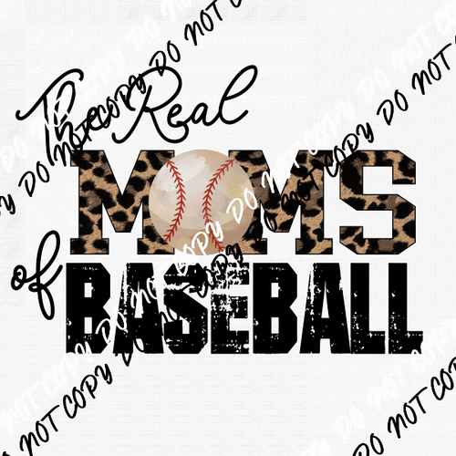 Real Moms of Baseball DTF Transfer - We Print U Press DTF Transfers