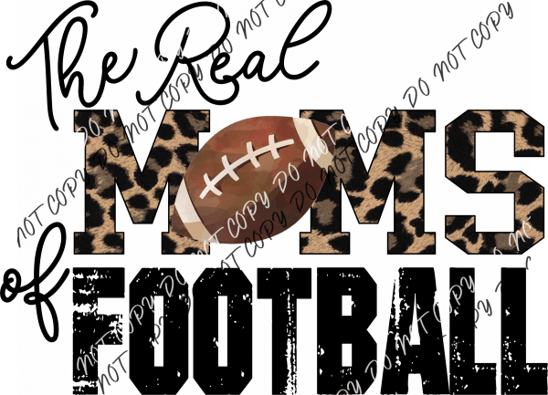 Real Moms of Football Leopard DTF Transfer - We Print U Press DTF Transfers