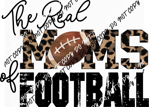 Real Moms of Football Leopard DTF Transfer - We Print U Press DTF Transfers