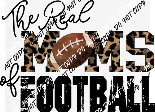 Real Moms of Football Leopard DTF Transfer - We Print U Press DTF Transfers