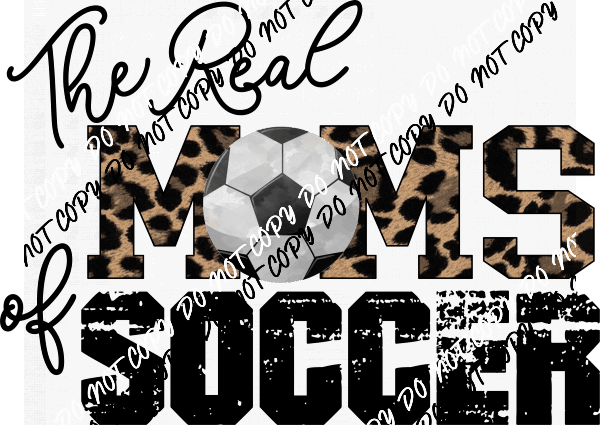 Real Moms of Soccer DTF Transfer - We Print U Press DTF Transfers