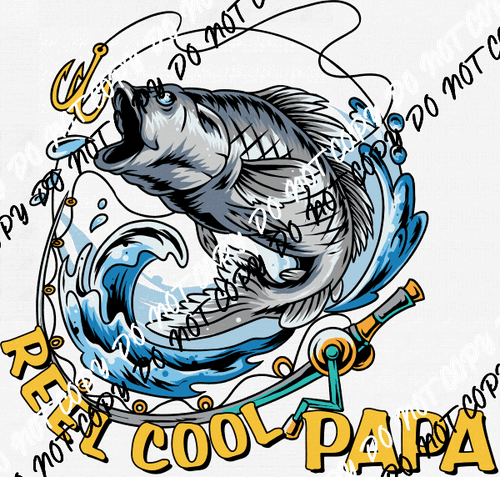 Reel Cool Fish Dad or Papa DTF Transfer (See Title Options) - We Print U Press DTF Transfers