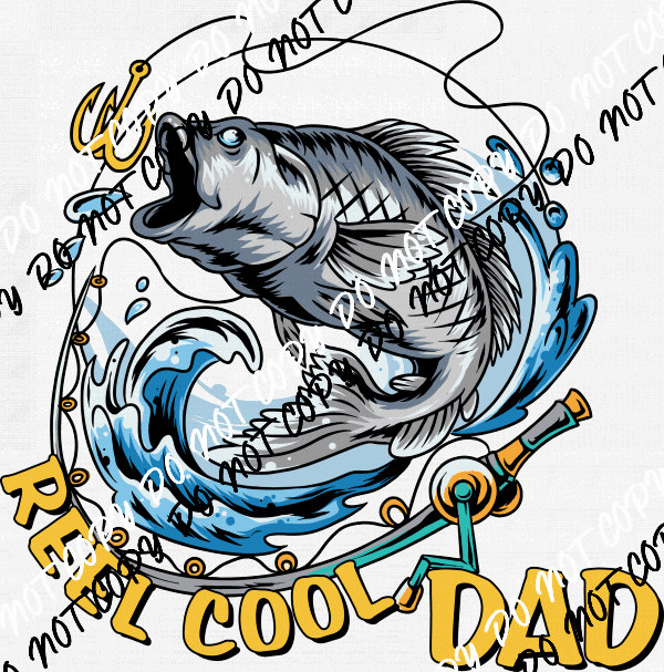 Reel Cool Fish Dad or Papa DTF Transfer (See Title Options) - We Print U Press DTF Transfers