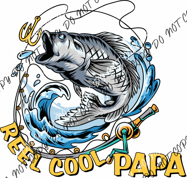 Reel Cool Fish Dad Or Papa Dtf Transfer (See Title Options) Large Pocket 4’ / Rtp Transfers