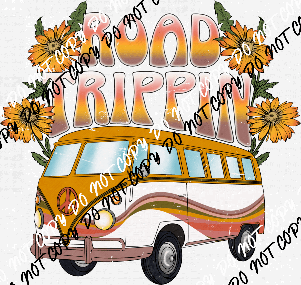 Road Trippin DTF Transfer - We Print U Press DTF Transfers
