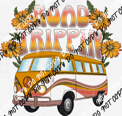 Road Trippin DTF Transfer - We Print U Press DTF Transfers