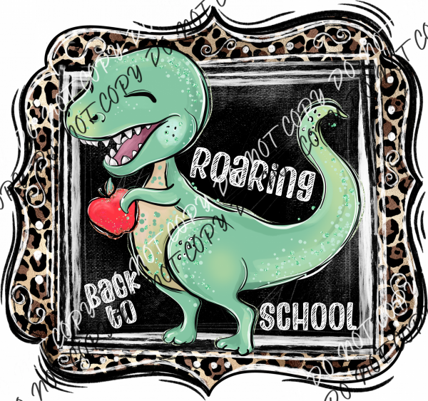 Roaring Back To School Dinosaur Dtf Transfer