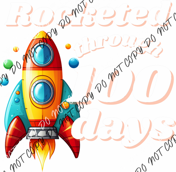 Rocketed Through 100 Days Dtf Transfer Pocket Size 3’’ / White Text Rtp Transfers