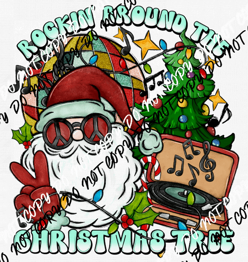Rockin Around the Christmas Tree Santa DTF Transfer - We Print U Press DTF Transfers