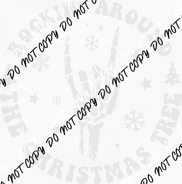 Rockin Around the Christmas Tree Skeleton Hand DTF Transfer - We Print U Press DTF Transfers