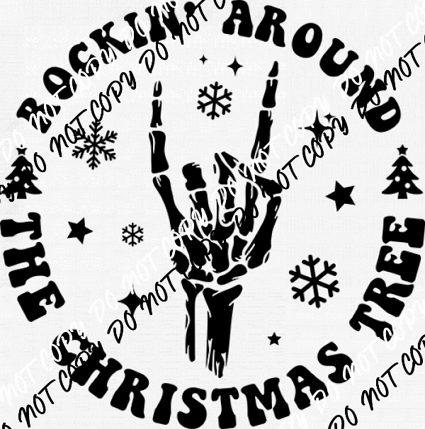 Rockin Around the Christmas Tree Skeleton Hand DTF Transfer - We Print U Press DTF Transfers