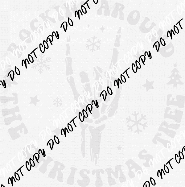 Rockin Around the Christmas Tree Skeleton Hand DTF Transfer - We Print U Press DTF Transfers