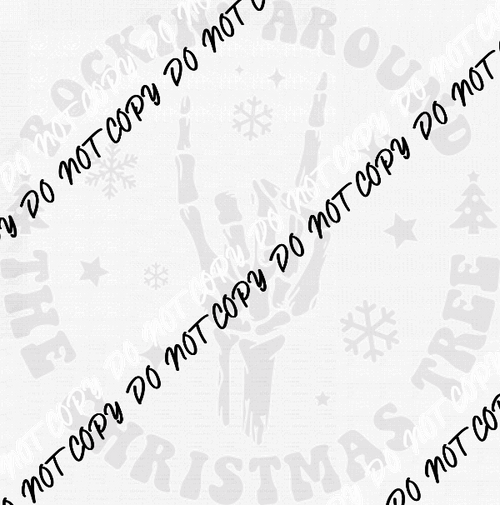 Rockin Around the Christmas Tree Skeleton Hand DTF Transfer - We Print U Press DTF Transfers
