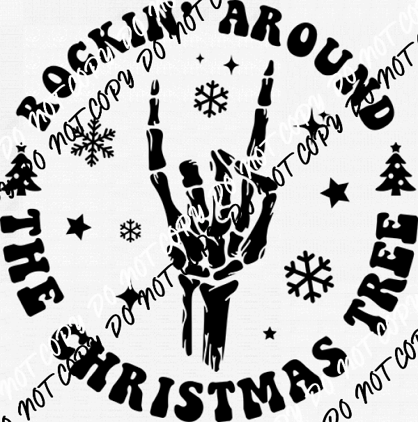 Rockin Around the Christmas Tree Skeleton Hand DTF Transfer - We Print U Press DTF Transfers
