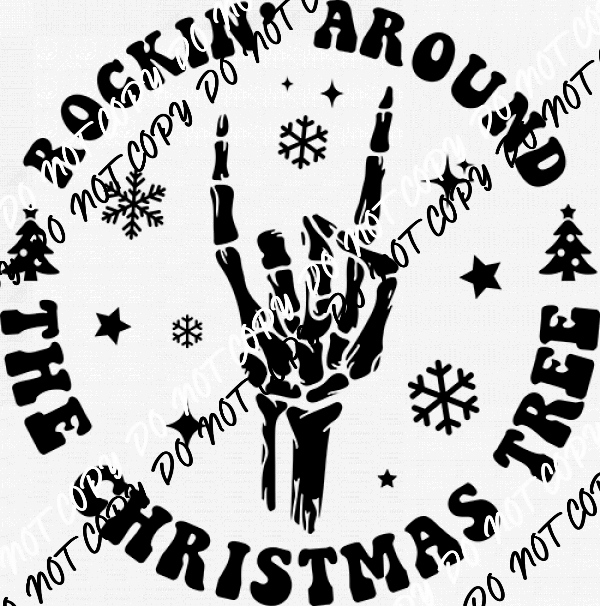 Rockin Around the Christmas Tree Skeleton Hand DTF Transfer - We Print U Press DTF Transfers