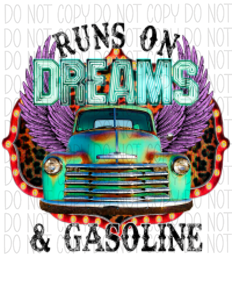 Runs On Dreams & Gasoline Truck Dtf Transfer