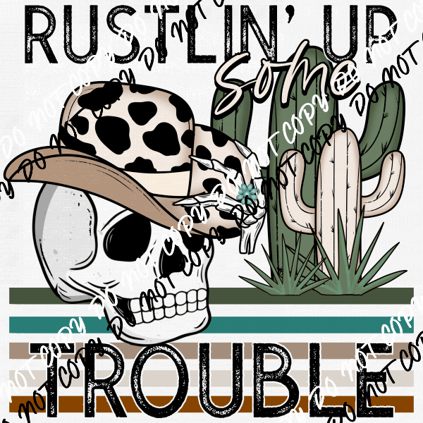 Rustlin' Up Some Trouble Skull with Cactus DTF Transfer - We Print U Press DTF Transfers
