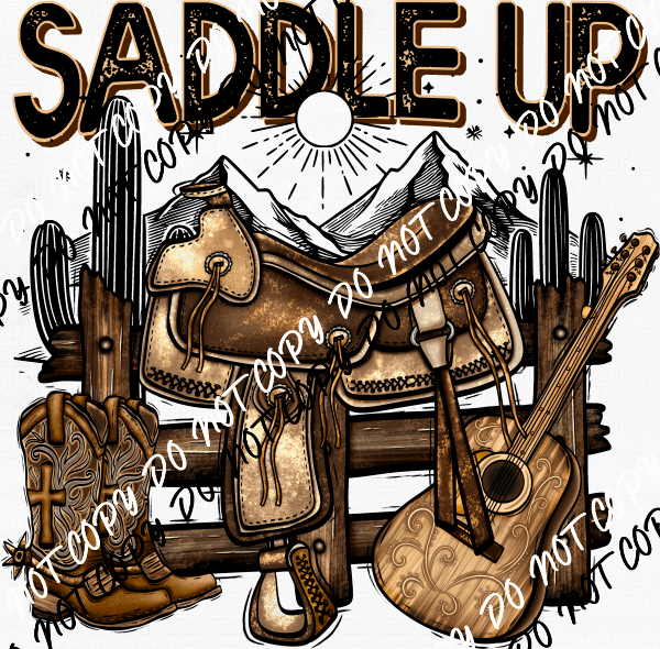 Saddle Up Country Gear DTF Transfer - We Print U Press DTF Transfers