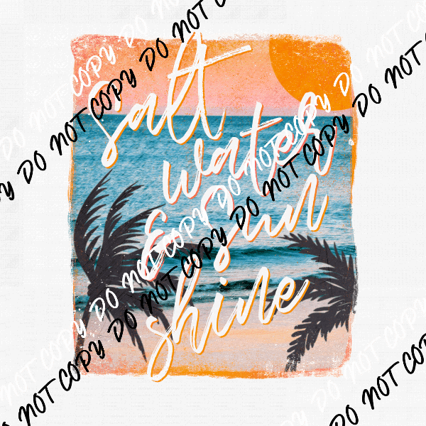 Salt Water Sunshine DTF Transfer - We Print U Press DTF Transfers