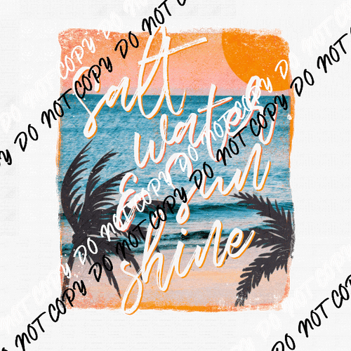 Salt Water Sunshine DTF Transfer - We Print U Press DTF Transfers