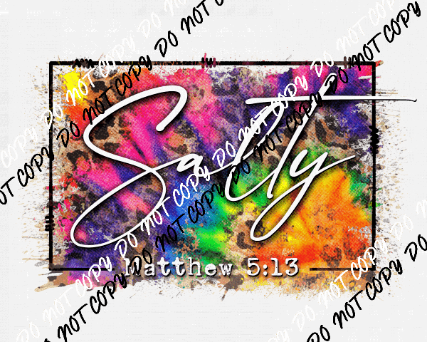 Salty Matthew 5:13 Rainbow DTF Transfer - We Print U Press DTF Transfers