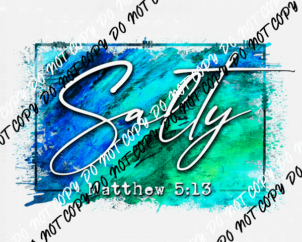 Salty Matthew 5:13 Turquoise DTF Transfer - We Print U Press DTF Transfers