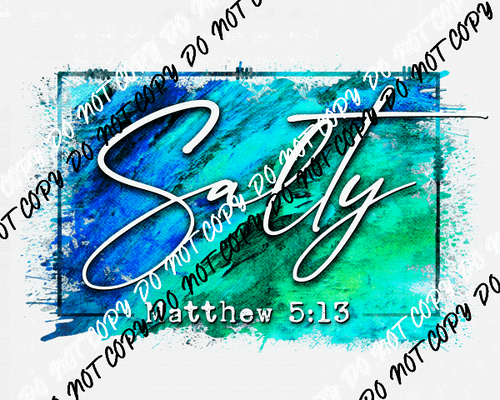 Salty Matthew 5:13 Turquoise DTF Transfer - We Print U Press DTF Transfers