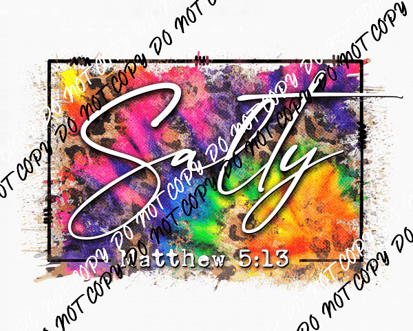 Salty Matthew 5:13 Rainbow DTF Transfer - We Print U Press DTF Transfers