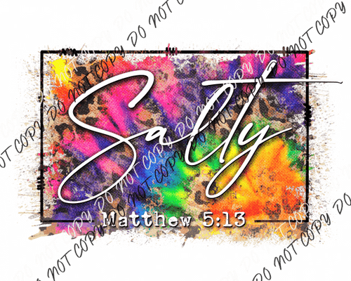 Salty Matthew 5:13 Rainbow DTF Transfer - We Print U Press DTF Transfers