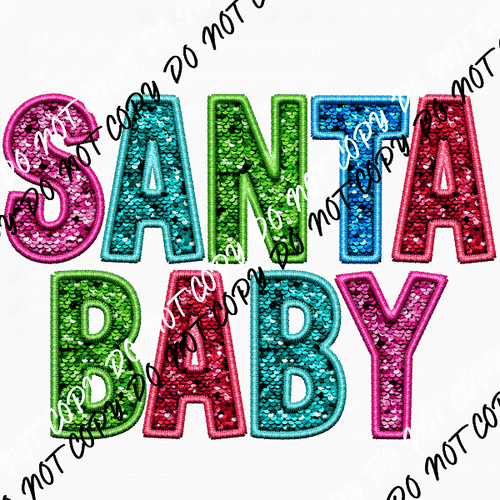 Santa Baby Colorful faux sequin and embroidery DTF Transfer - We Print U Press DTF Transfers