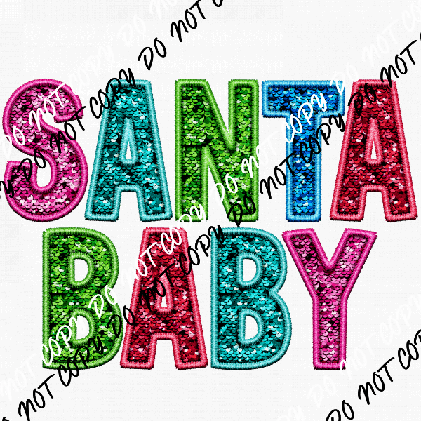 Santa Baby Colorful faux sequin and embroidery DTF Transfer - We Print U Press DTF Transfers