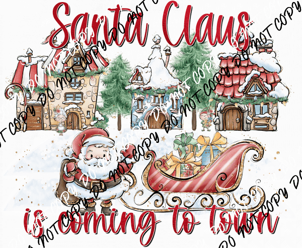 Santa Claus is Coming to Town DTF Transfer - We Print U Press DTF Transfers