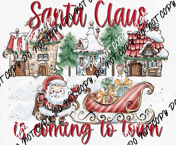 Santa Claus is Coming to Town DTF Transfer - We Print U Press DTF Transfers