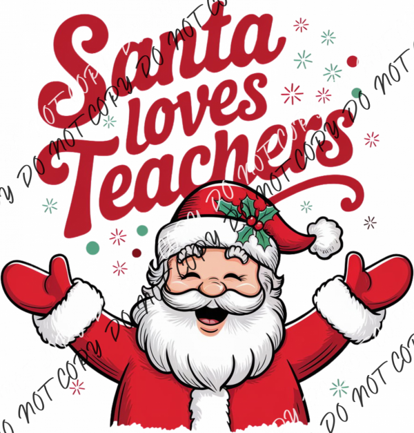 Santa Loves Teachers DTF Transfer RTP DTF Transfers